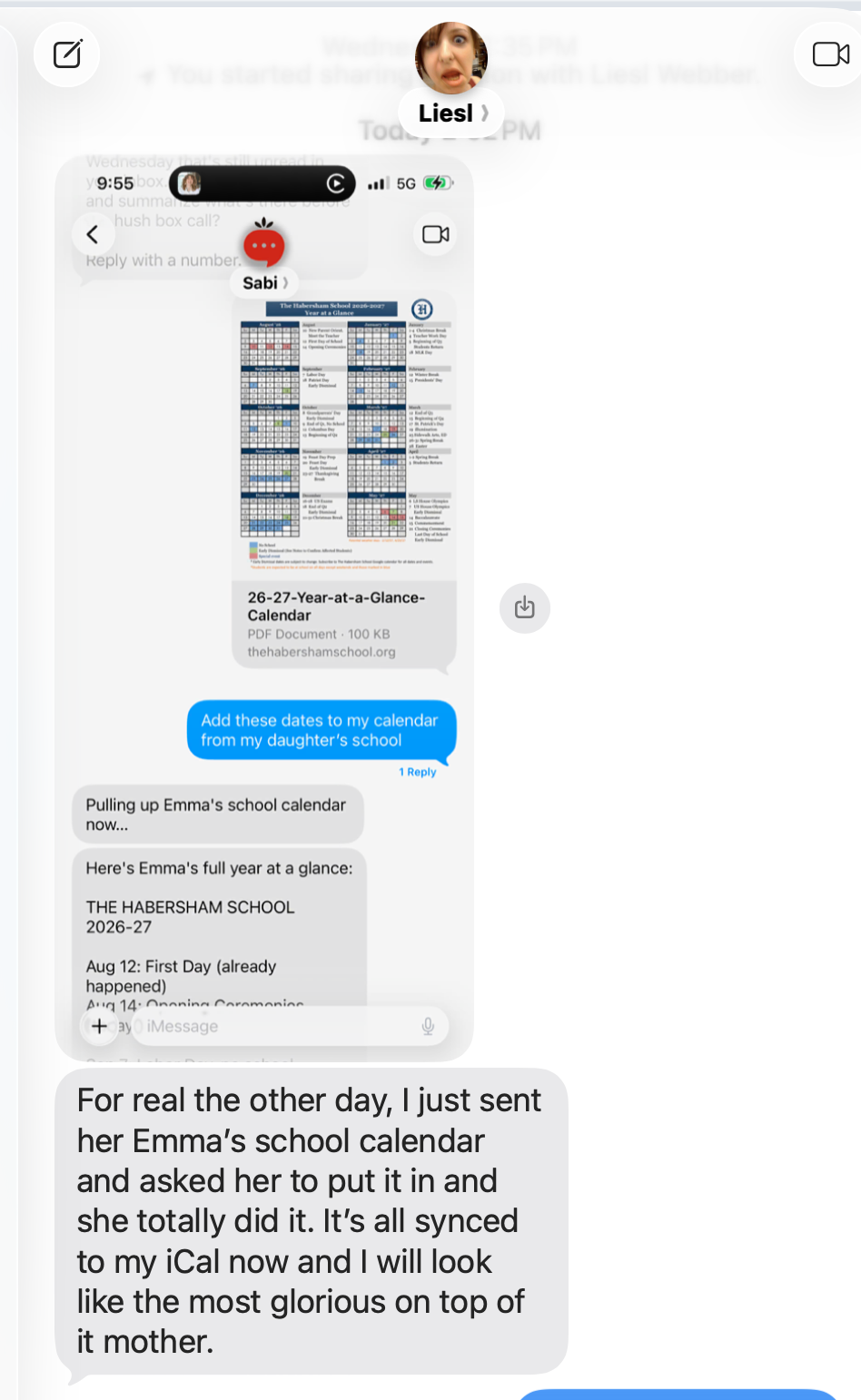 Liesl: sent Sabi her daughter's school calendar and it synced everything to iCal.