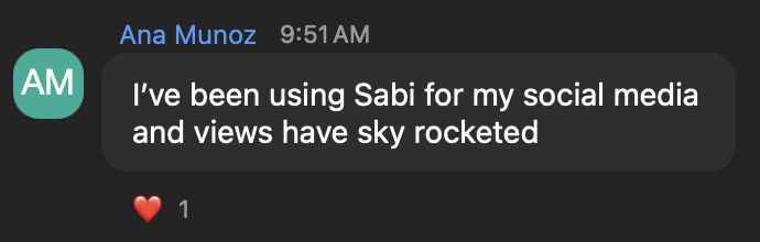 Ana Munoz: I've been using Sabi for my social media and views have sky rocketed.