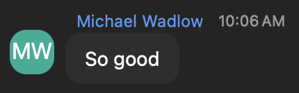 Michael Wadlow: So good.